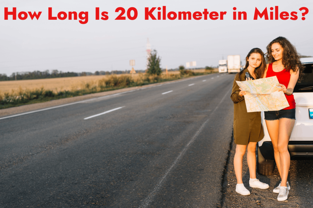 How Long Is 20 Kilometer in Miles?